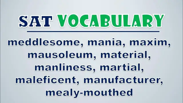 Video thumbnail for SAT Vocabulary: Meddlesome, Mania, Maxim, Mausoleum, Material, Manliness, Martial, Maleficent