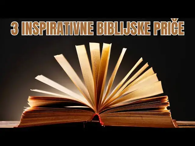 Video thumbnail for 3 INSPIRATIVNE BIBLIJSKE PRIČE, KAKO NADA POBJEĐUJE STRAH