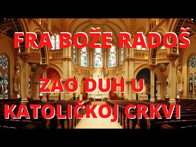 Video thumbnail for FRA BOŽE RADOŠ  -   ZAO DUH U KATOLIČKOJ CRKVI