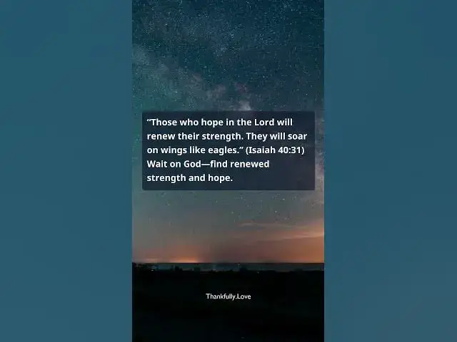Video thumbnail for Verse of the Day — Isaiah 40:31 | Renewed Strength and Hope