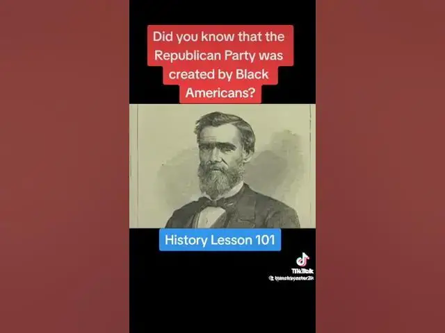 Video thumbnail for Did you know that the Republican party was created by Black Americans?