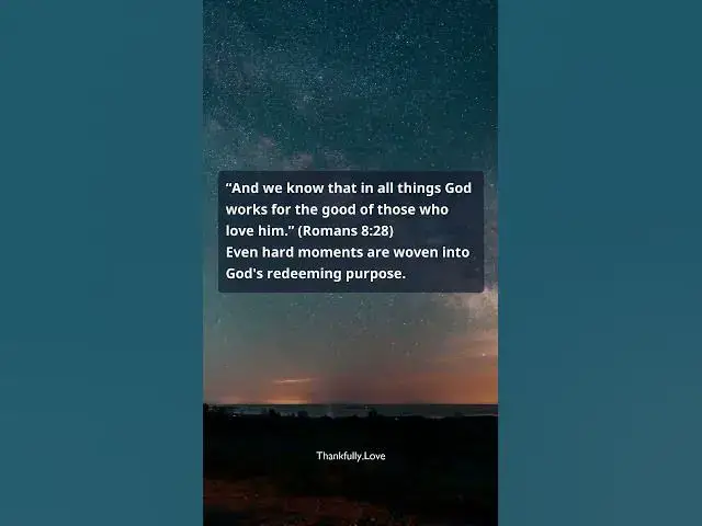 Video thumbnail for Verse of the Day — Romans 8:28 | God Works for Good