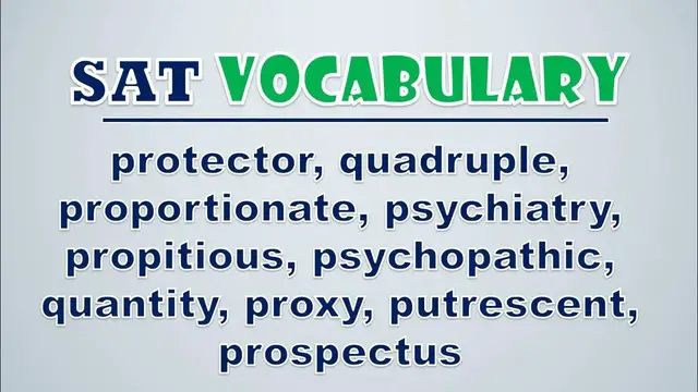 Video thumbnail for SAT Vocabulary: Protector, Quadruple, Proportionate, Psychiatry, Propitious, Psychopathic, Quantity