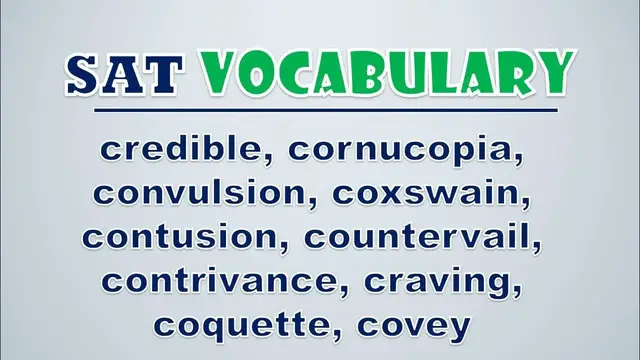 Video thumbnail for SAT Vocabulary: Credible, Cornucopia, Convulsion, Coxswain, Contusion, Countervail, Contrivance