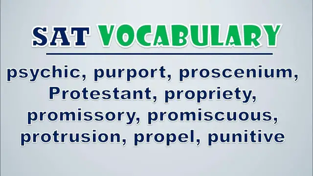 Video thumbnail for SAT Vocabulary: Psychic, Purport, Proscenium, Protestant, Propriety, Promissory, Promiscuous