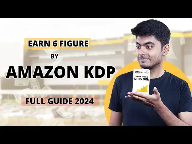 Video thumbnail for Earn 6 Figure by Amazon KDP : Full Guide 2024 | EcomStal