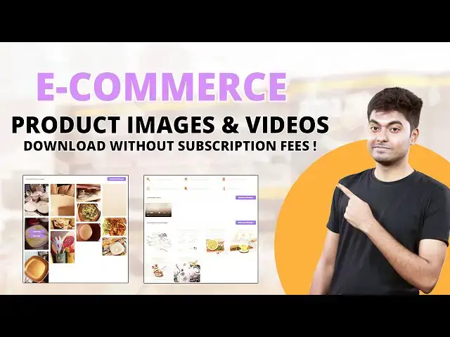 Video thumbnail for Download E-commerce Product Images & Videos without Subscription fees | EcomStal