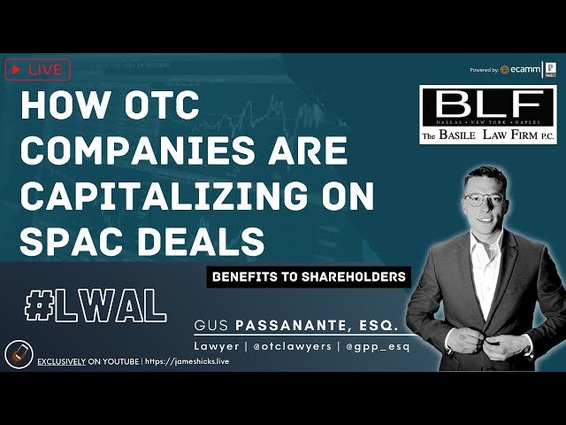 Video thumbnail for How OTC Companies Are Capitalizing On SPAC Deals #LWAL