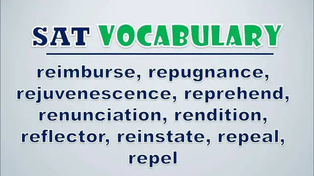 Video thumbnail for SAT Vocabulary: Reimburse, Repugnance, Rejuvenescence, Reprehend, Renunciation, Rendition