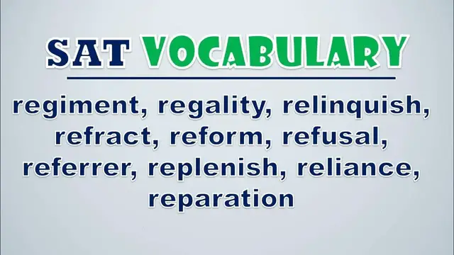 Video thumbnail for SAT Vocabulary: Regiment, Regality, Relinquish, Refract, Reform, Refusal, Referrer, Replenish