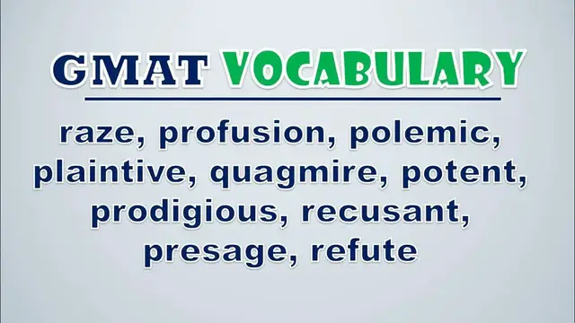 Video thumbnail for GMAT Vocabulary: Raze, Profusion, Polemic, Plaintive, Quagmire, Potent, Prodigious, Recusant