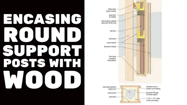Video thumbnail for BASEMENT FINISHING COURSE VIDEO: Encasing Round Support Posts with Wood