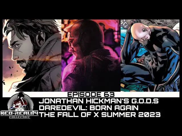 Video thumbnail for NRC Episode Sixty-Three: Jonathan Hickman's G.O.D.S, Daredevil: Born Again; The Fall of X