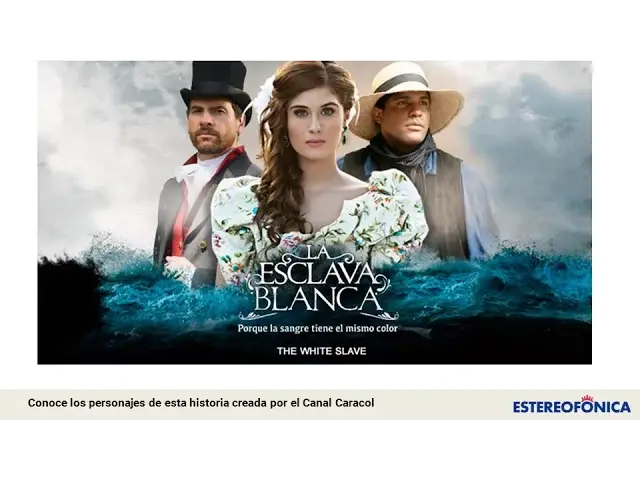 'Video thumbnail for Estos son los Personajes de 'La Esclava Blanca''