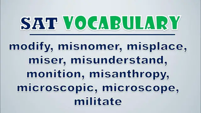 Video thumbnail for SAT Vocabulary: Modify, Misnomer, Misplace, Miser, Misunderstand, Monition, Misanthropy
