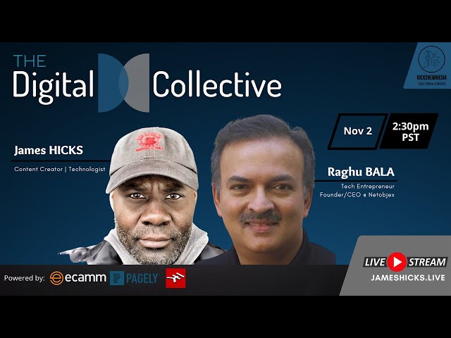 Video thumbnail for The Digital Collective - 1:1 w/ Raghu Bala, Founder & CEO @ netObjex
