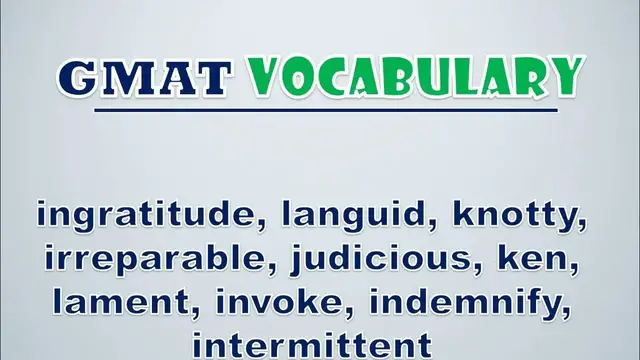 Video thumbnail for GMAT Vocabulary: Ingratitude, Languid, Knotty, Irreparable, Judicious, Ken, Lament, Invoke