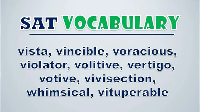 Video thumbnail for SAT Vocabulary: Vista, Vincible, Voracious, Violator, Volitive, Vertigo, Votive, Vivisection, Whims