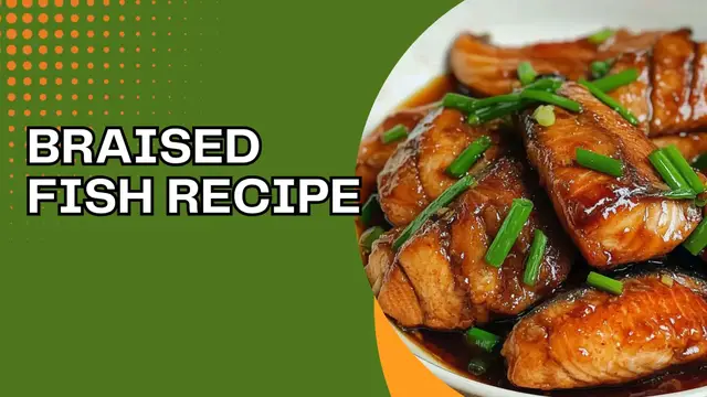 Video thumbnail for Braised Fish Recipe