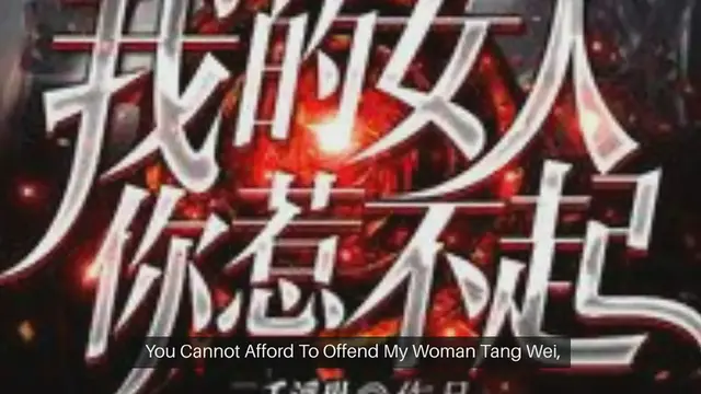 Video thumbnail for You Cannot Afford To Offend My Woman chapter 2
