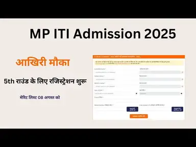 'Video thumbnail for MP ITI Admission 2025 | 5th Round के लिए रजिस्ट्रेशन शुरू'