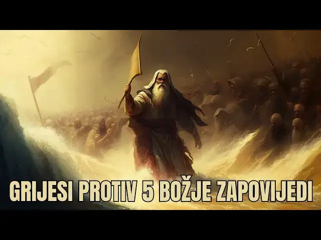 Video thumbnail for GRIJESI PROTIV 5 BOŽJE ZAPOVIJEDI