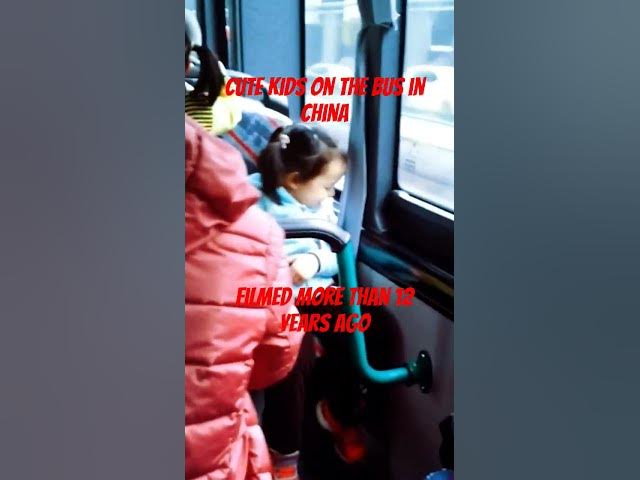 Video thumbnail for Cute Kids On The Bus In China Filmed More Than 12 Years Ago #adayinthelifeinasia #exploreanddiscover