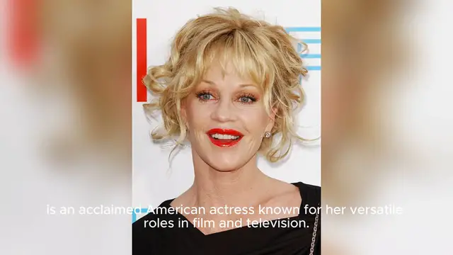 Video thumbnail for Melanie Griffith,