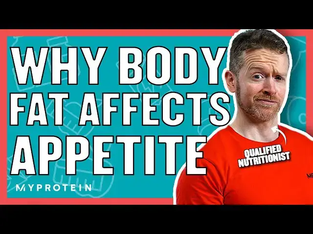 'Video thumbnail for Does Muscle And Fat Change Your Appetite? | Nutritionist Explains... |  Myprotein'