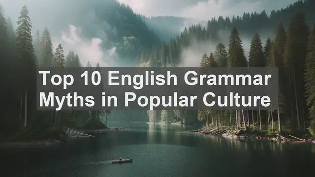 Video thumbnail for Top 10 English Grammar Myths in Popular Culture
