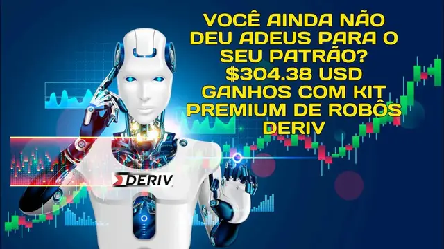 Video thumbnail for VOCÊ AINDA NÃO DE ADEUS PARA O SEU PATRÃO $304.38 USD GANHOS COM KIT PREMIUM DE ROBÔS DERIV | 2021