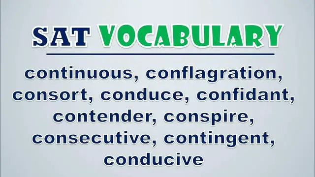 Video thumbnail for SAT Vocabulary: Continuous, Conflagration, Consort, Conduce, Confidant, Contender, Conspire