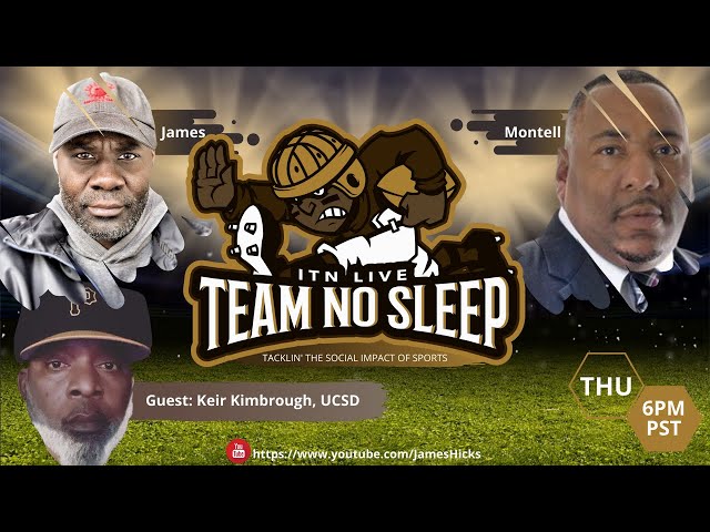 Video thumbnail for Team NO Sleep | Guest: Keir Kimbrough, "The Black Adam Schefter"