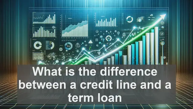 Video thumbnail for What is the difference between a credit line and a term loan?