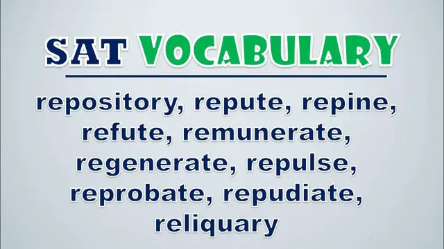 Video thumbnail for SAT Vocabulary: Repository, Repute, Repine, Refute, Remunerate, Regenerate, Repulse, Reprobate
