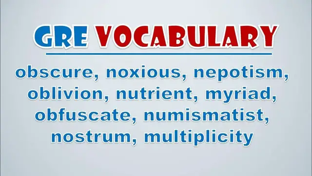 Video thumbnail for GRE Vocabulary: Obscure, Noxious, Nepotism, Oblivion, Nutrient, Myriad, Obfuscate, Numismatist