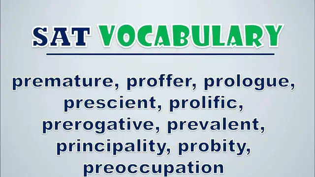 Video thumbnail for SAT Vocabulary: Premature, Proffer, Prologue, Prescient, Prolific, Prerogative, Prevalent