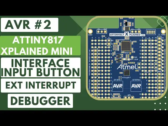 Video thumbnail for AVR #2. How to use Input Button in Xplained mini || External Interrupt