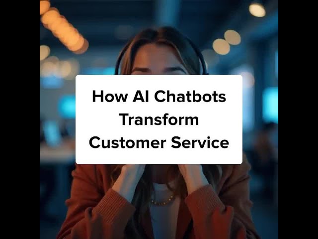 Video thumbnail for How AI Chatbots Transform Customer Service