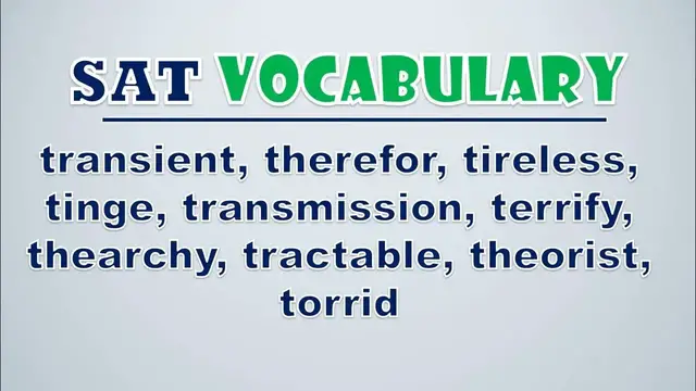 Video thumbnail for SAT Vocabulary   Transient, Therefor, Tireless, Tinge, Transmission, Terrify, Thearchy, Tractable