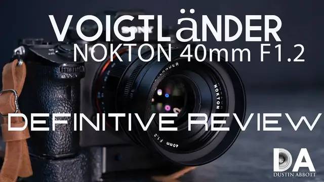 Video thumbnail for Voigtländer Nokton 40mm F1.2 Definitive Review | 4K