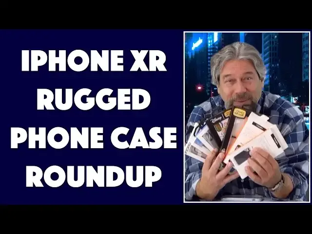 'Video thumbnail for iPhone XR Rugged Phone Case Roundup and Review'