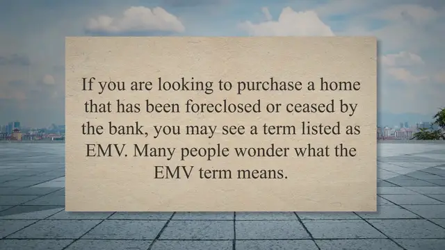 Video thumbnail for What Does EMV Mean In Home Foreclosure Listings?