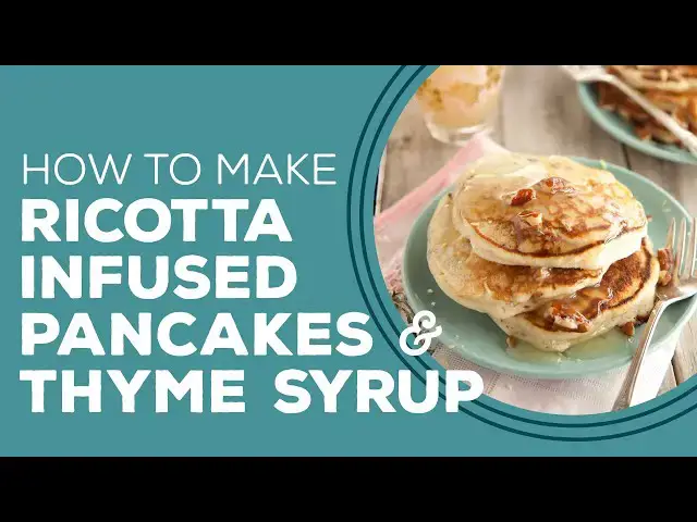 Video thumbnail for Blast from the Past: Ricotta Pancakes and Thyme Syrup Recipe | Lemon Ricotta Pancakes