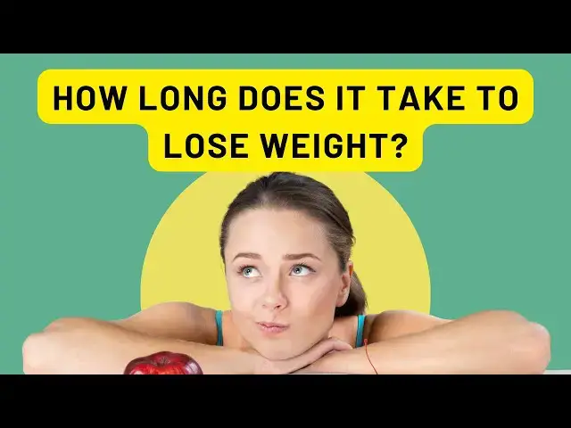 'Video thumbnail for How Long Does It Take to Lose Weight?'