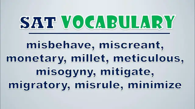 Video thumbnail for SAT Vocabulary: Misbehave, Miscreant, Monetary, Millet, Meticulous, Misogyny, Mitigate, Migratory