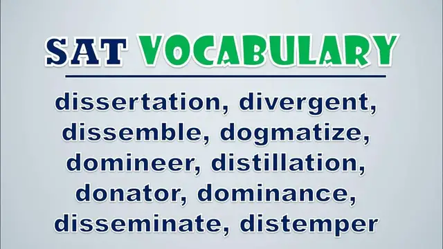 Video thumbnail for SAT Vocabulary: Dissertation, Divergent, Dissemble, Dogmatize, Domineer, Distillation, Donator