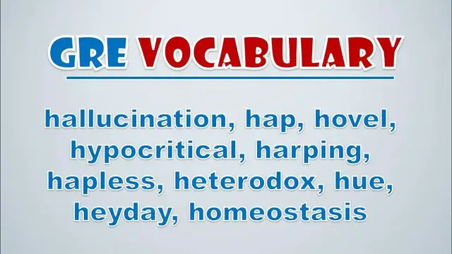 Video thumbnail for GRE Vocabulary: Hallucination, Hap, Hovel, Hypocritical, Harping, Hapless, Heterodox, Hue, Heyday
