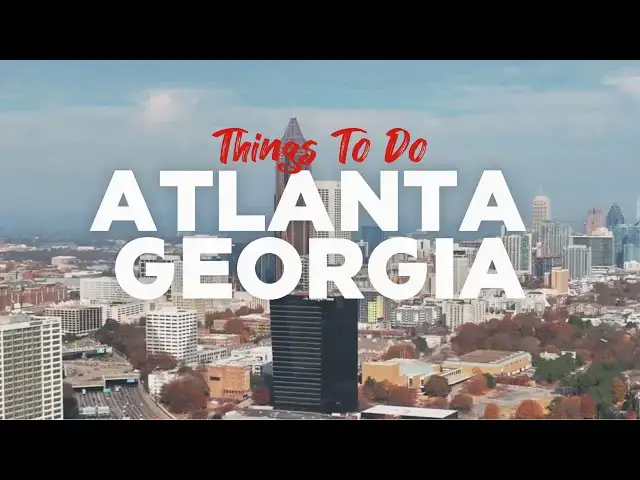 'Video thumbnail for Top 10 Things to Do in Atlanta, Georgia'