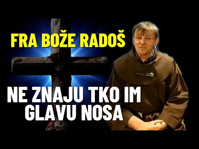 Video thumbnail for FRA BOŽE RADOŠ -  NE ZNAJU TKO IM GLAVU NOSA, ILI IPAK ZNAJU ??